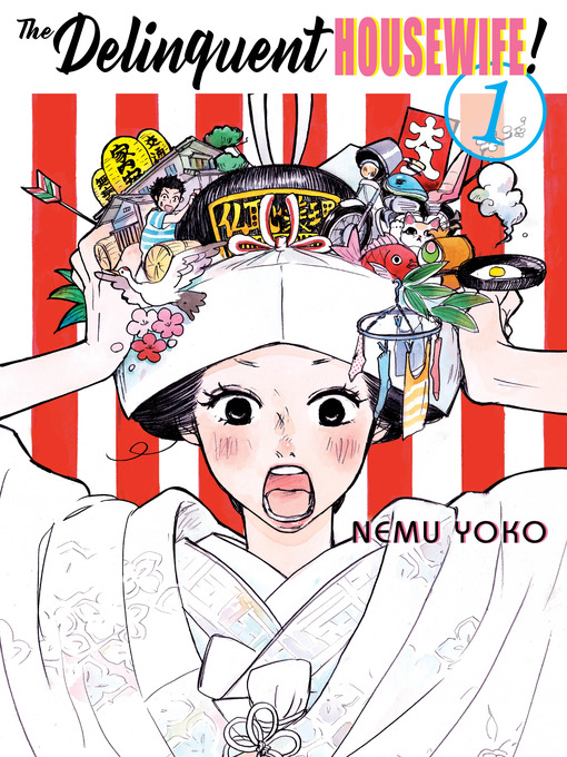 Title details for The Delinquent Housewife, 1 by Nemu Yoko - Wait list